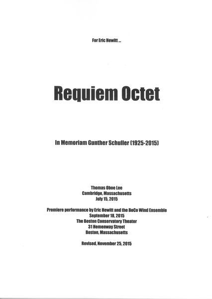 Requiem Octet : In Memoriam Gunther Schuller (1925-2015).