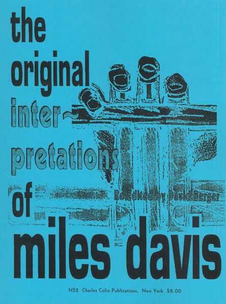 Original Interpretations of Miles Davis / edited by David Berger.