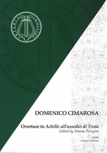 Overture To Achille All' Assedio Di Troia / edited by Simone Perugini.