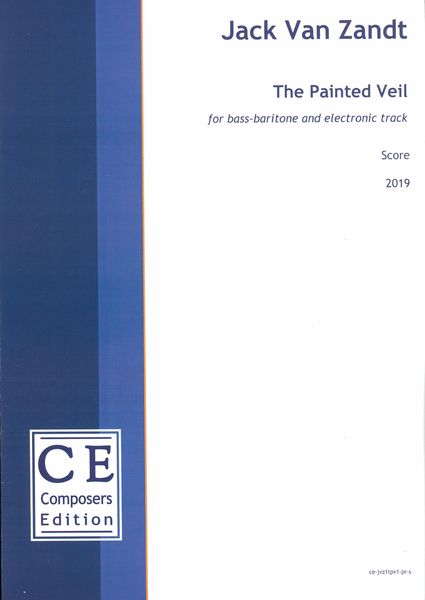 Painted Veil : For Bass-Baritone and Electronic Track (2019).