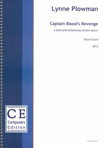 Captain Blood's Revenge : A Bold and Boisterous Pirate Opera (2012).
