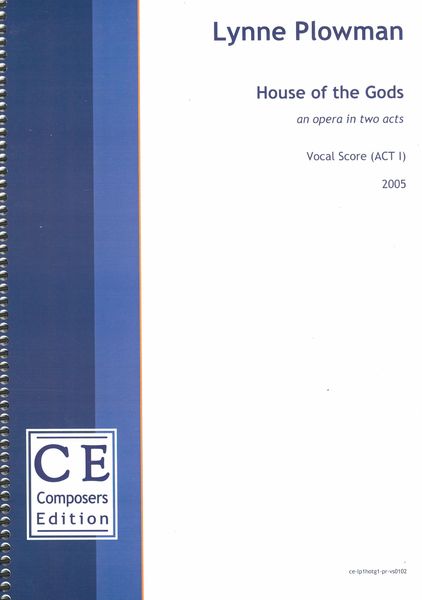 House of The Gods : An Opera In Two Acts (2005) - Vocal Score In 2 Volumes.