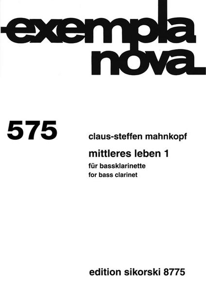 Mittleres Leben 1 : For Bass Clarinet (2013).