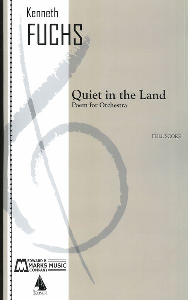 Quiet In The Land : Poem For Orchestra.