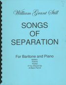 Songs Of Separation : A Song Cycle For Baritone and Piano - Re-Engraved Edition.