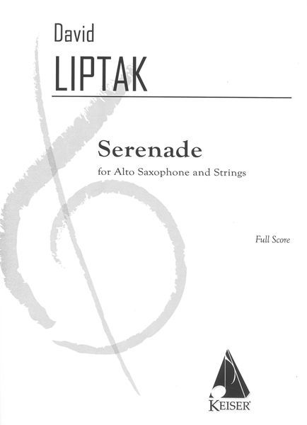 Serenade : For Alto Saxophone and Strings (2001, edited 2019).
