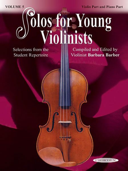 Solos For Young Violinists, Vol. 5 : Selections From The Student Repertoire.