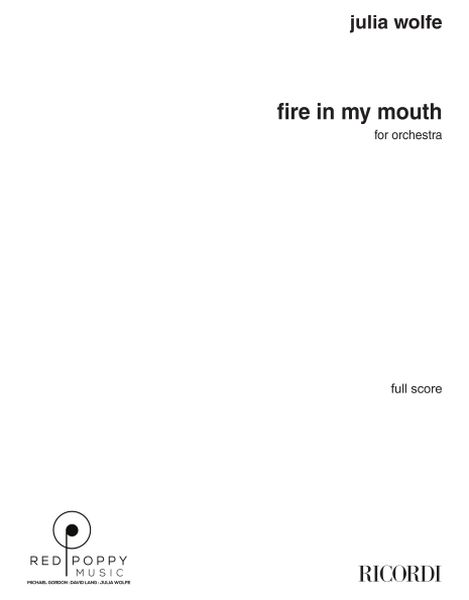 Fire In My Mouth : For Orchestra.