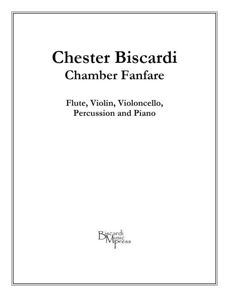 Chamber Fanfare : For Flute, Horn, Violin, Violoncello, Percussion and Piano (1999) [Download].