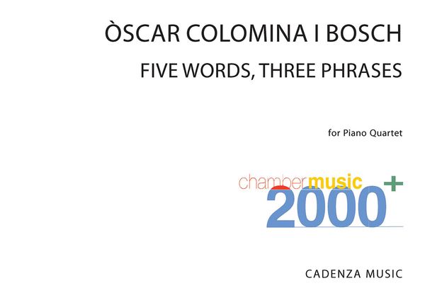 Five Words, Three Phrases : For Piano Quartet (2009).