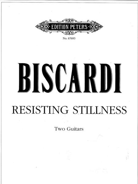 Resisting Stillness : For Two Guitars (1996).