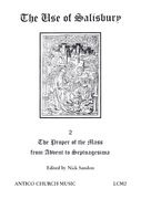 Use Of Salisbury 2 : Mass Propers, Advent Septuagesima / Ed. by Nick Sandon.
