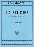 Twelve Studies In Classical and Modern Style : For Trumpet Solo.