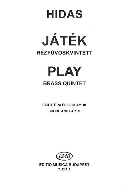 Play (Jatek) : For Brass Quintet.