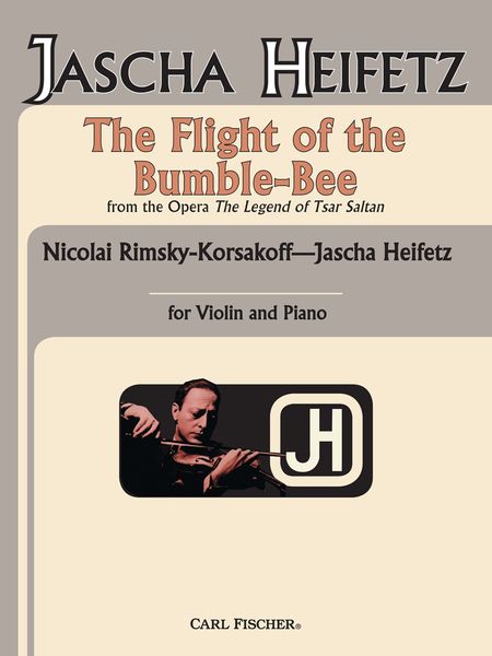 Flight Of The Bumble Bee / arr. by Heifetz.