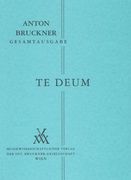 Te Deum In C Major (1884) / edited by Leopold Nowak.