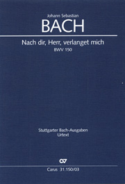 Nach Dir, Herr, Verlanget Mich, BWV 150 : Kantate Für Soli und Chor.