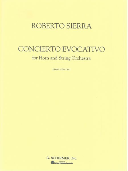 Concierto Evocativo : For Horn and String Orchestra - Piano reduction.