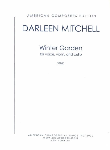 Winter Garden : For Voice, Violin and Cello (2020).