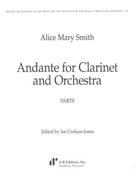 Andante : For Clarinet and Orchestra - Piano reduction / edited by Ian Graham-Jones.