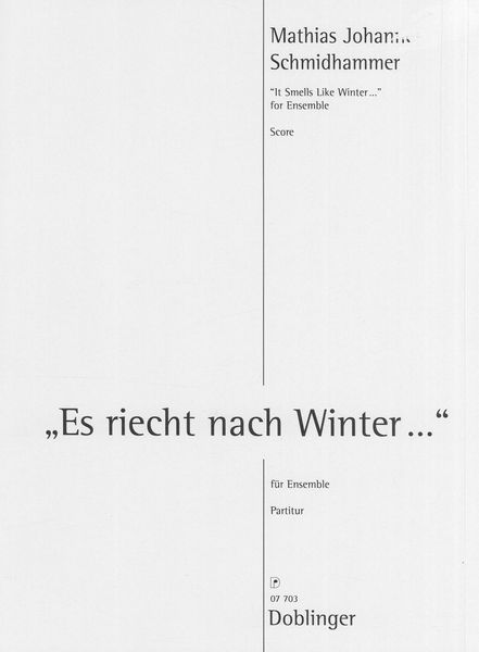 Es Riecht Nach Winter : For Ensemble (2018/19).