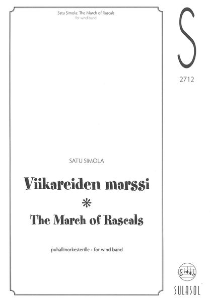 Viikareiden Marssi = The March of Rascals : For Wind Band.
