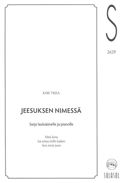 Jeesusksen Nimessä : For Voice and Piano.