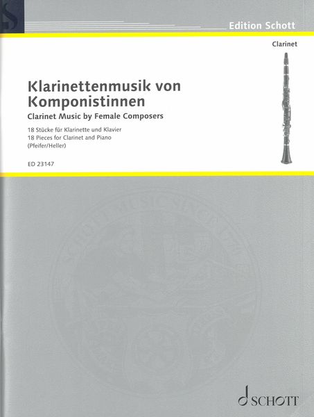 Klarinettenmusik von Komponistinnen = Clarinet Music by Female Composers.