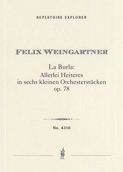 Burla, Op. 78 : Allerlei Heiteres In Sechs Kleinen Orchesterstücken.