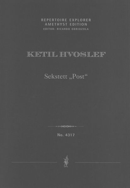 Sekstett Post : For Flute, Clarinet, Horn, Violin, Guitar and Piano (1980, Rev. 1982, 2020).