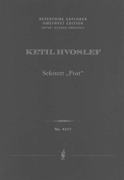 Sekstett Post : For Flute, Clarinet, Horn, Violin, Guitar and Piano (1980, Rev. 1982, 2020).