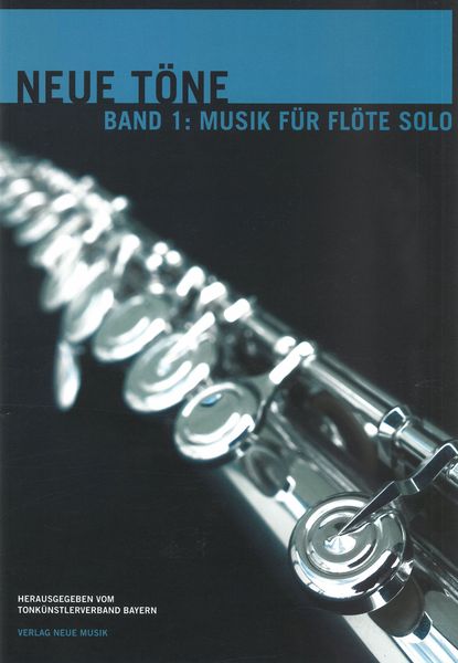 Neue Töne, Band 1 : Musik Für Flöte Solo.