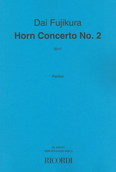 Horn Concerto No. 2 (2017).