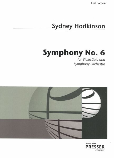 Symphony No. 6 : For Violin Solo and Symphony Orchestra (1989).