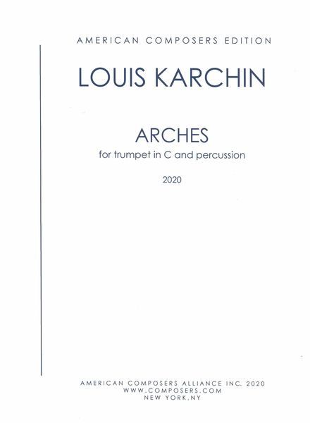 Arches : For Trumpet In C and Percussion (2020).