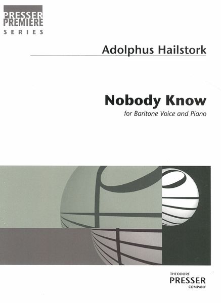 Nobody Know : For Baritone Voice and Piano.