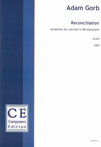 Reconciliation : Variations For Clarinet In B Flat and Piano (1997).