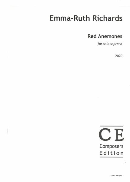 Red Anemones : For Solo Soprano (2020).
