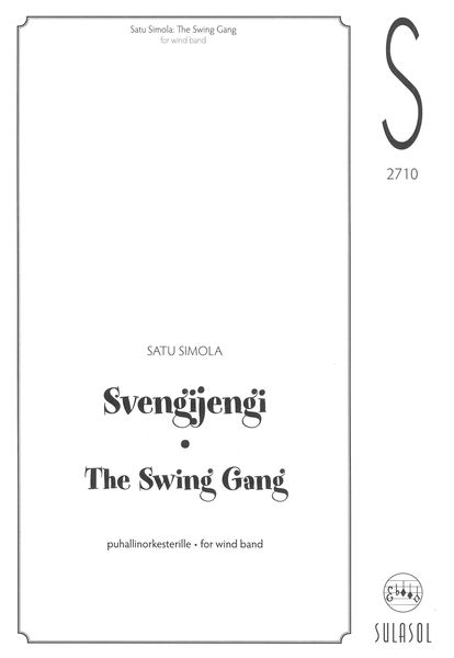 Svengijengi = The Swing Gang : For Wind Band.