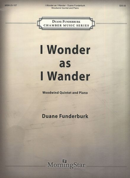 I Wonder As I Wander : For Woodwind Quintet and Piano.
