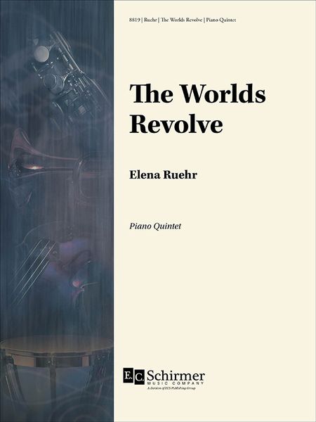 Worlds Revolve : For Piano Quintet.