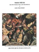 Trois Pieces : For 2 Violins, Viola and Violoncello.