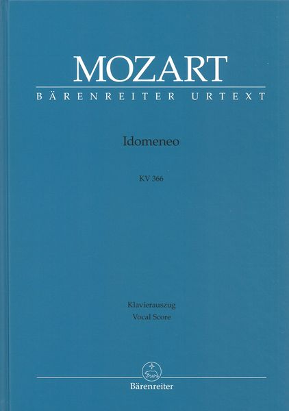 Idomeneo : Dramma Per Musica, K. 366 / Piano reduction by Hans-Georg Kluge.