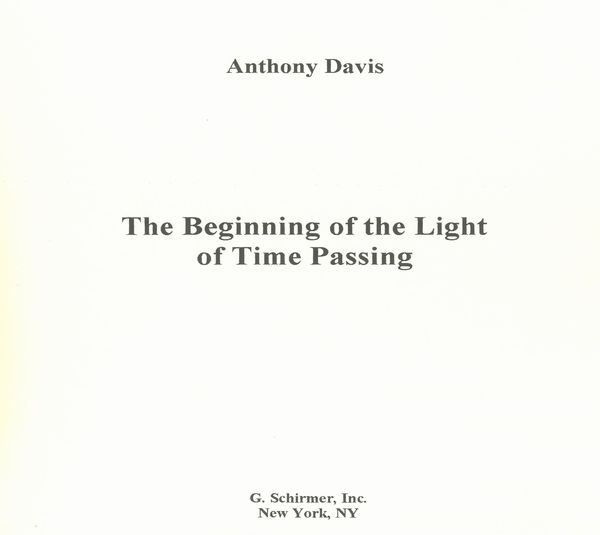 The Beginning of The Light of Time Passing : For Voice and Ensemble (1986).