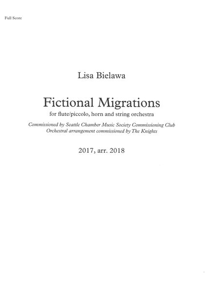 Fictional Migrations : For Flute/Piccolo, Horn and String Orchestra (2017, arr. 2018).