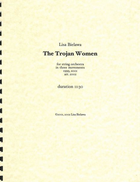 Trojan Women : For String Orchestra (1999, 2001, arr. 2002).