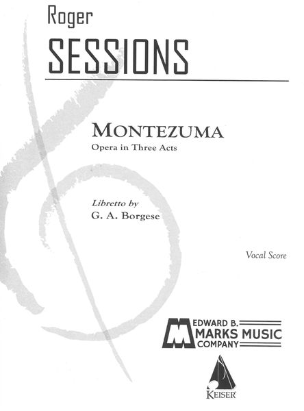 Montezuma : An Opera In Three Acts.