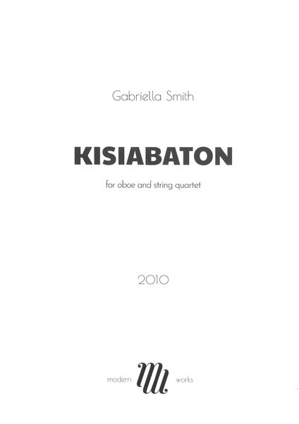 Kisiabaton : For Oboe and String Quartet (2010).