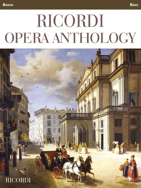 Ricordi Opera Anthology : Bass / edited by Ilaria Narici.