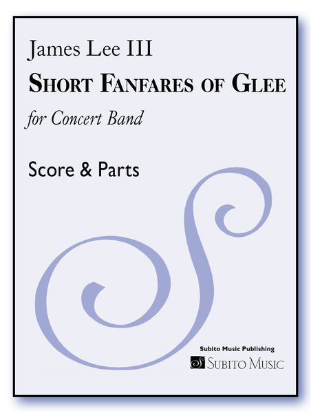 Short Fanfares of Glee : For Concert Band.